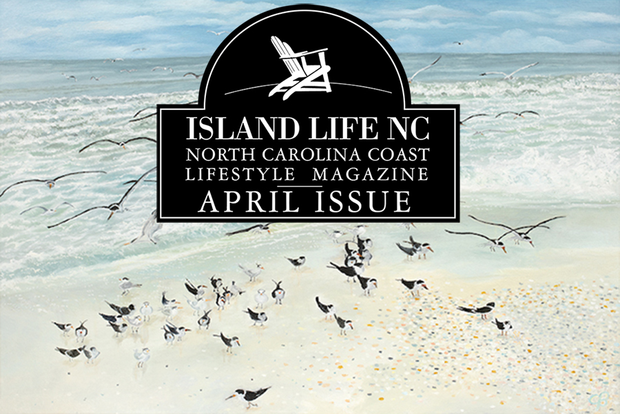 Island Life NC April Issue